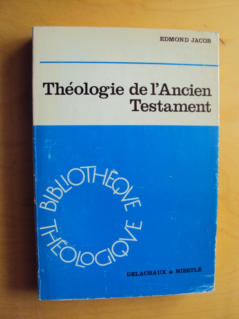 Edmond, Jacob - Théologie de l'Ancien Testament