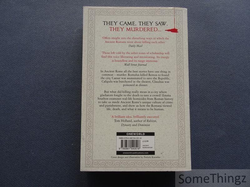 Emma Southon. - A Fatal Thing Happened on the Way to the Forum : Murder in Ancient Rome.