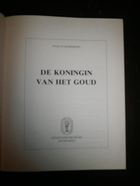 Paul d'Aigremont - De Koningin van het Goud