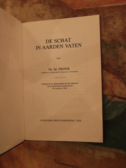 Pronk, Ds. M. - De schat in aarden vaten
