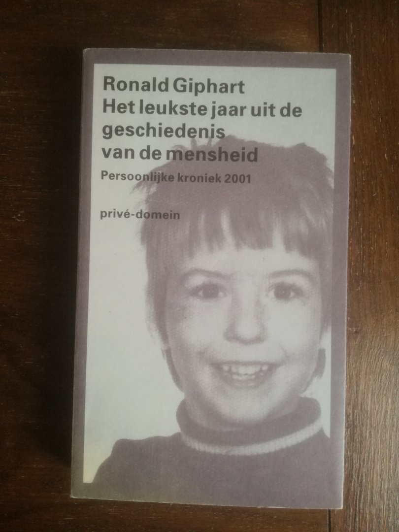 Giphart, Ronald - Het leukste jaar uit de geschiedenis van de mensheid