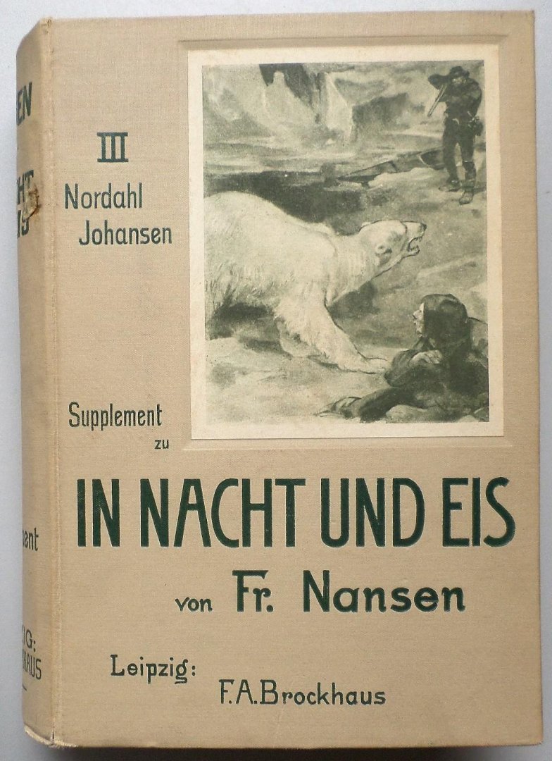 Nansen, Fridtjof. - Supplement zu In Nacht und Eis. Die norwegische Polarexpedition 1893-96 (1th edition)