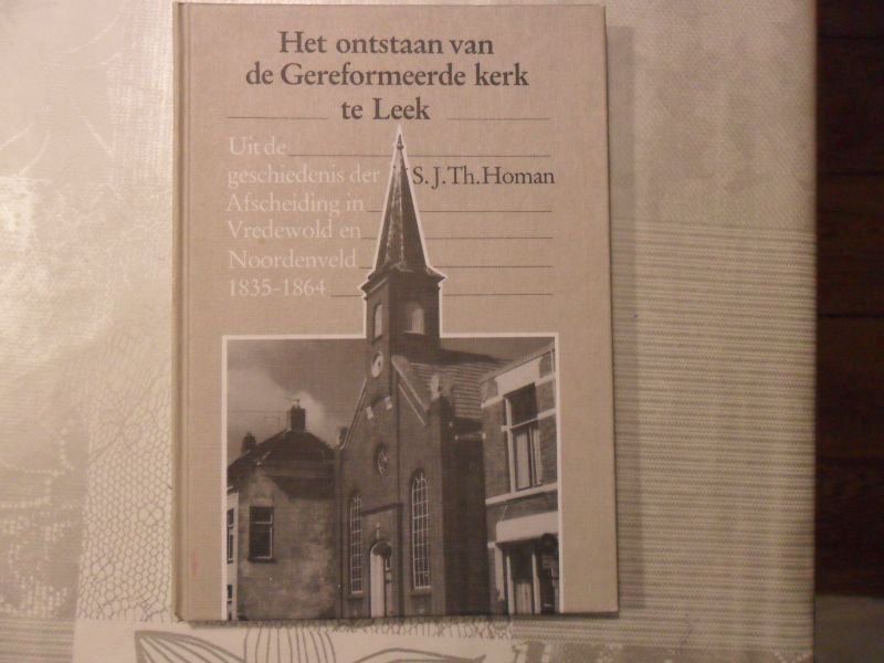 Homan S.J. Th. - Het ontstaan van de Gereformeerde kerk te Leek