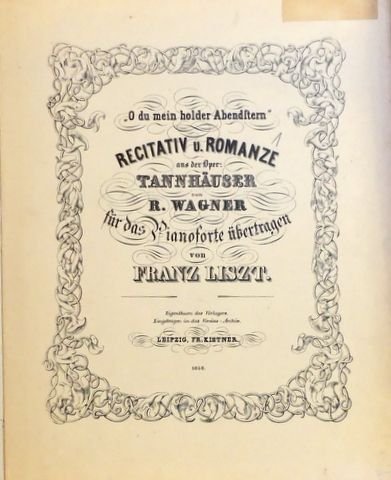 Liszt, Franz: - [R 277] "O du mein holder Abendstern". Recitativ u. Romanze aus der Oper: Tannhäuser von R. Wagner. Für das Pianoforte übertragen von Franz Liszt