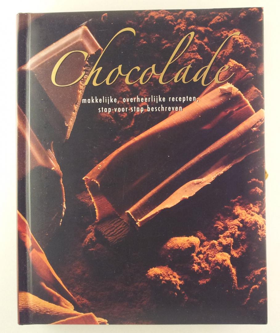 Kappert, Inge (redactie) - Chocolade / Makkelijke, overheerlijke recepten, stap-voor-stap beschreven
