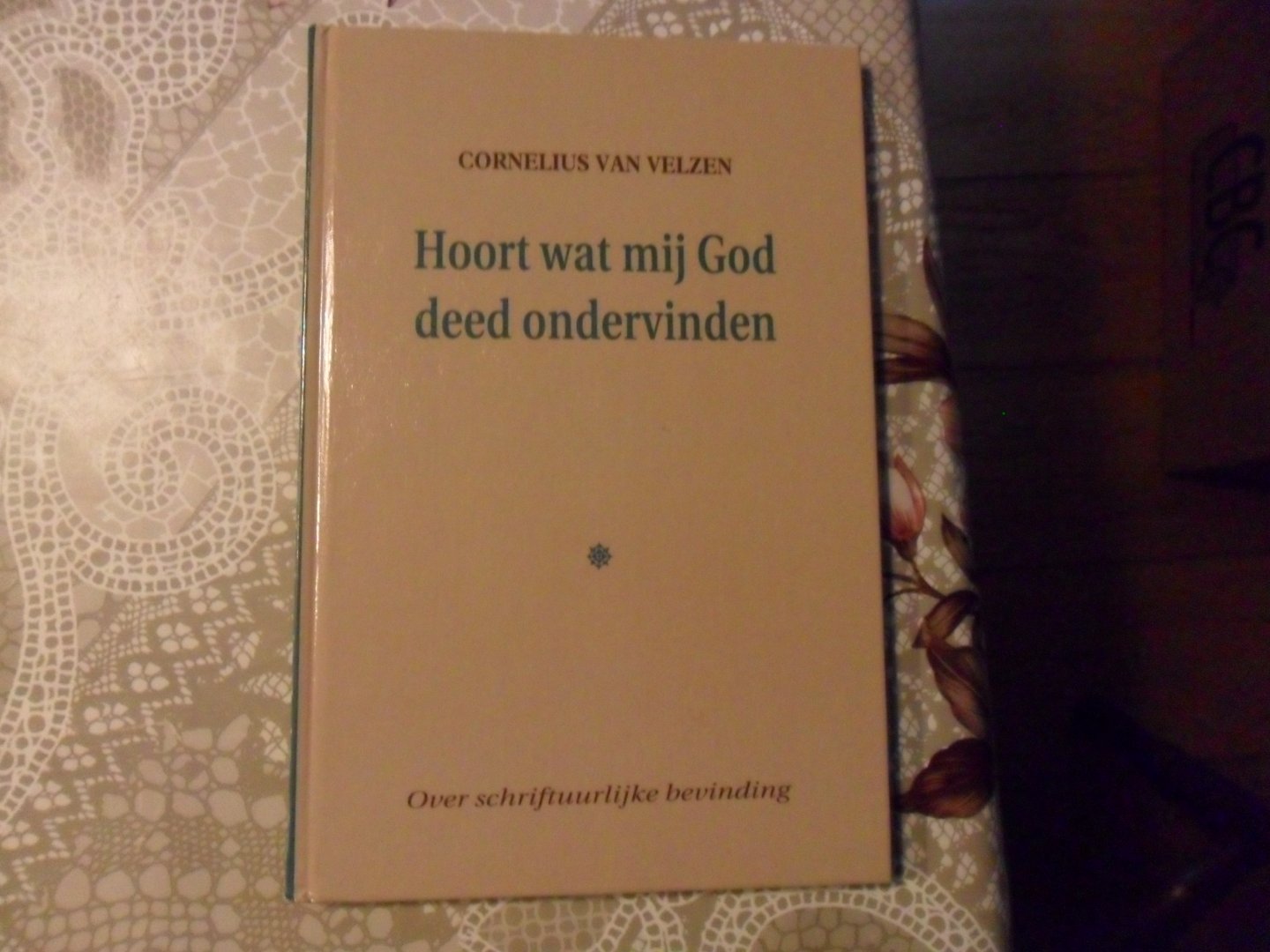 Velzen Cornelius van - Hoort wat mij God deed ondervinden