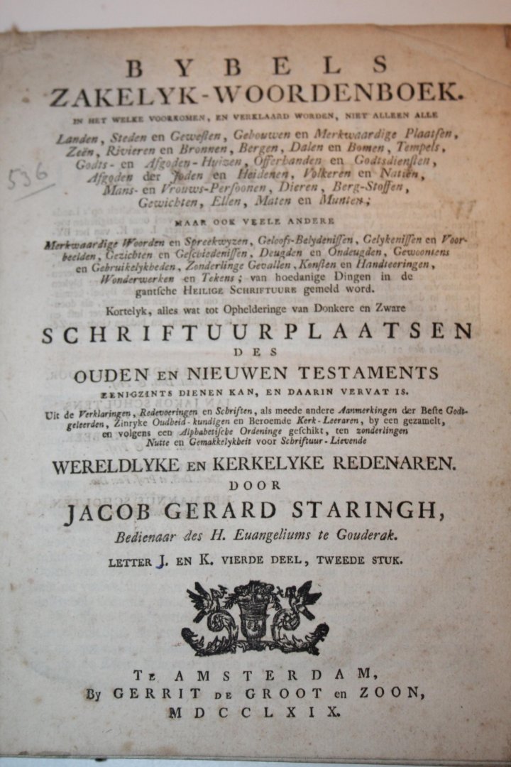 Staringh, Jacob Gerard - Bybels Zakelyk Woordenboek … door Jacob Gerard Staringh. Letter J. en K. Vierde deel, tweede stuk