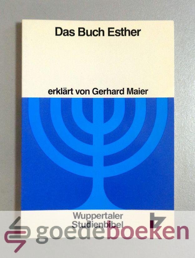 Maier (erklärt von..), Gerhard - Wuppertaler Studienbibel Das Buch Esther