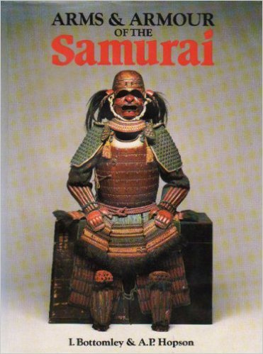 Bottomley, I & Hopson, A. P. - Arms & Armour of the Samurai