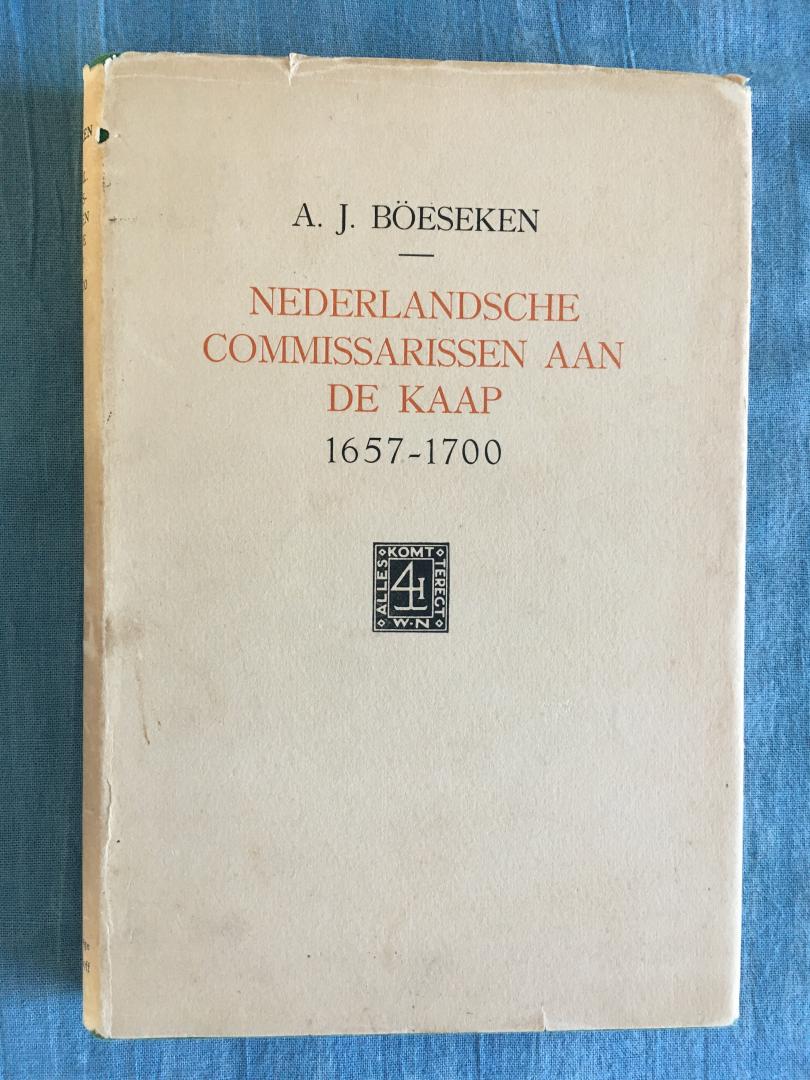 Böeseken, A.J. - Nederlandsche Commissarissen aan de Kaap, 1657-1700