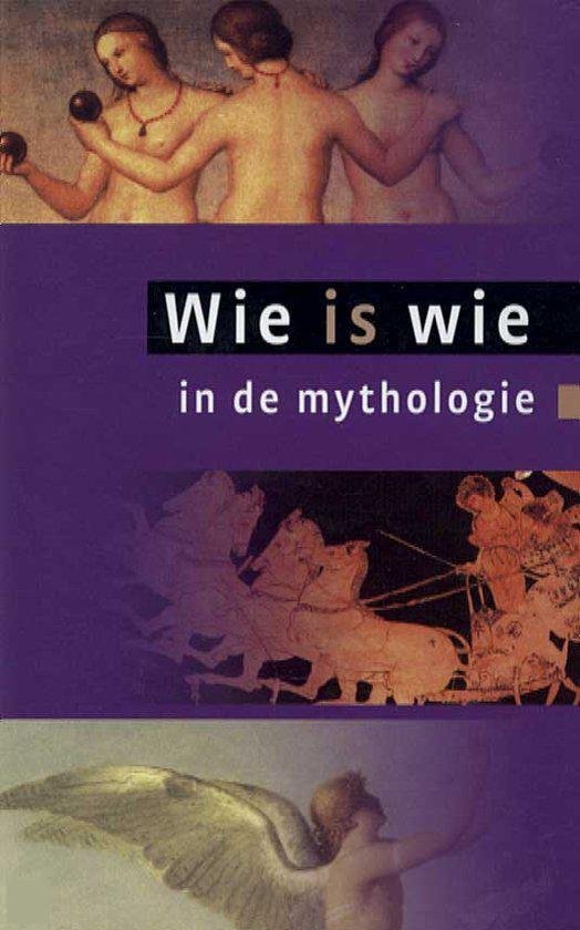  - Wie is wie in de mythologie