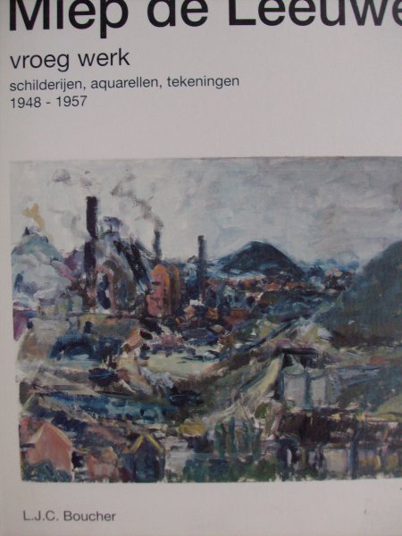 Rieser, Willy./ Herman M.Bleich - Miep de Leeuwe.   - schilderijen, aquarellen.