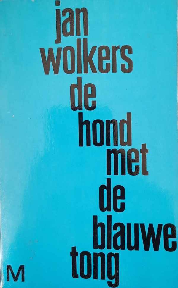 WOLKERS Jan - De hond met de blauwe tong.
