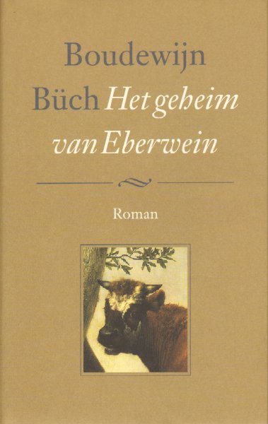 Büch, Boudewijn - Het Geheim van Eberwein, 195 pag. hardcover + stofomslag, gave staat