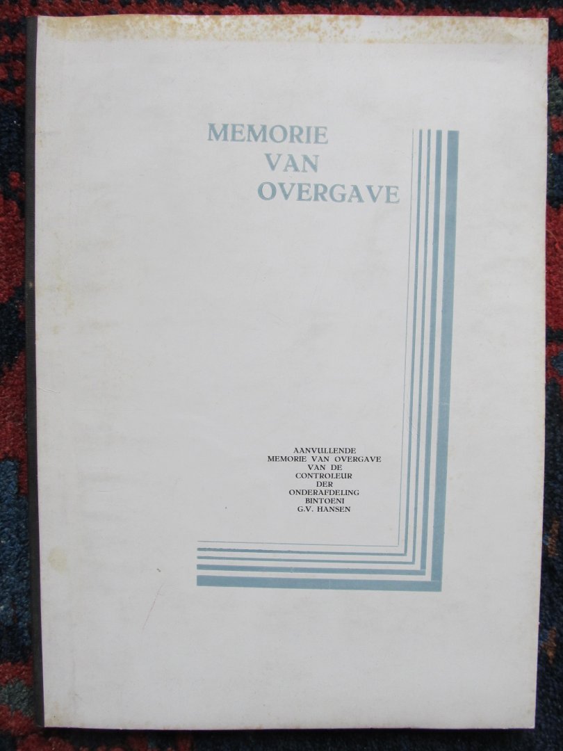 Hansen, G.V. - MEMORIE VAN OVERGAVE Aanvullende memorie van overgave van de controleur der onderafdeling Bintoeni