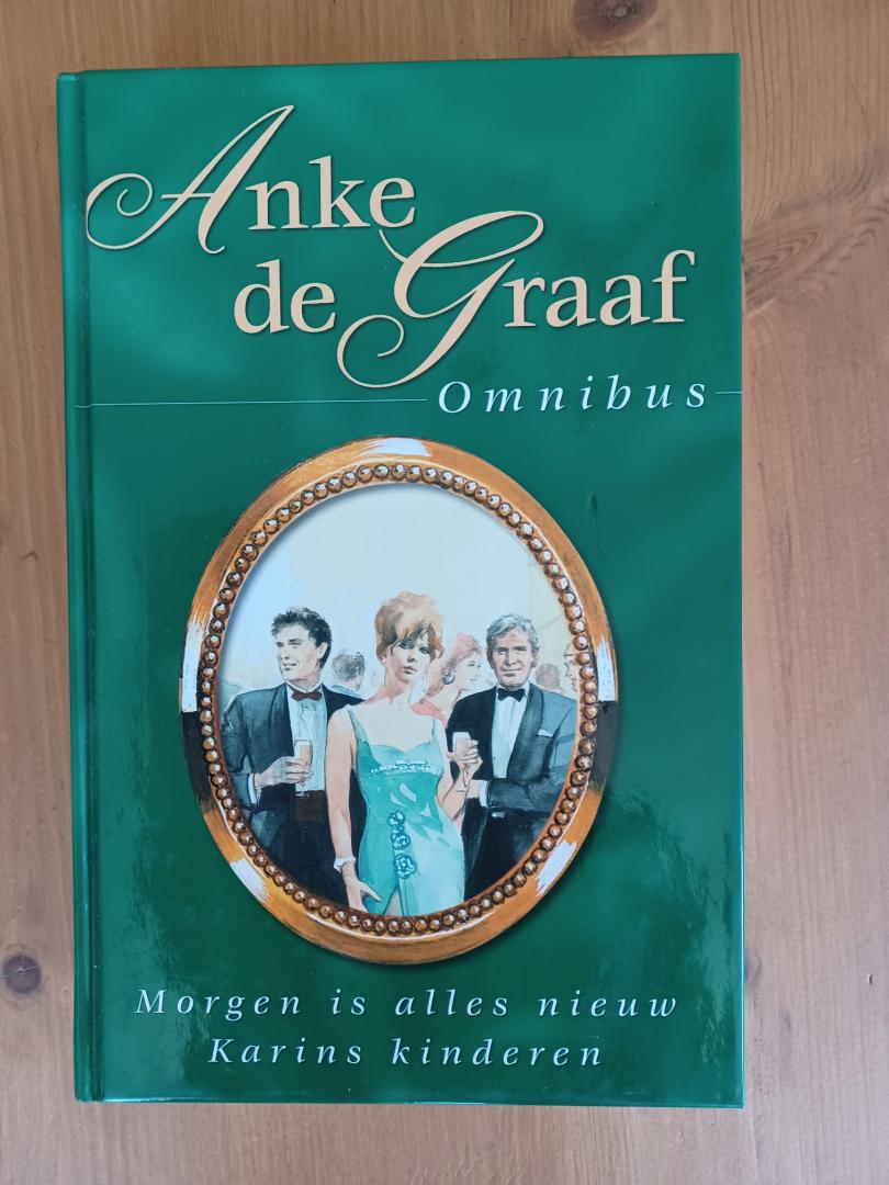 Graaf, Anke de - Anke de Graaf omnibus / bevat: Morgen is alles nieuw. / Karins kinderen