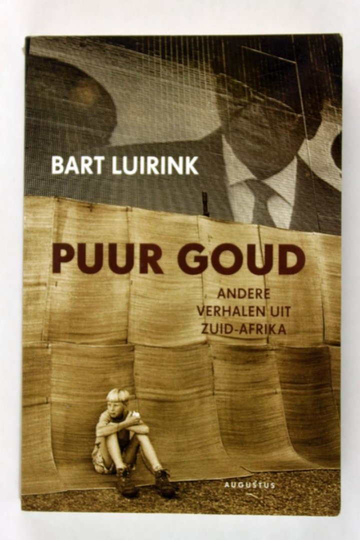Luirink, Bart - Puur goud andere verhalen uit Zuid-Afrika