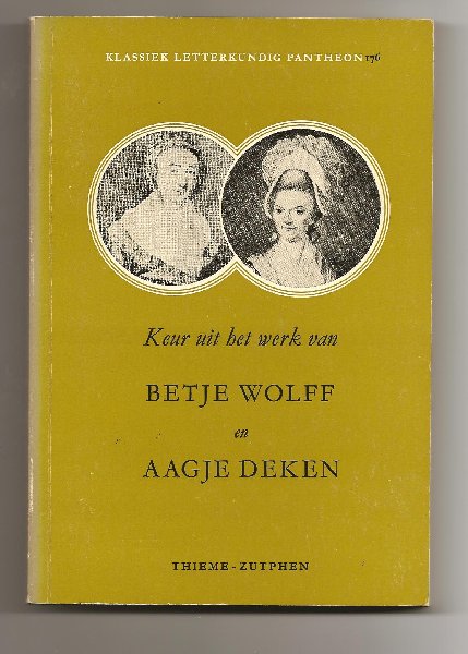 Vieu-Kuik (ed.), dr H.J. - Keur uit het werk van Betje Wolff en Aagje Deken