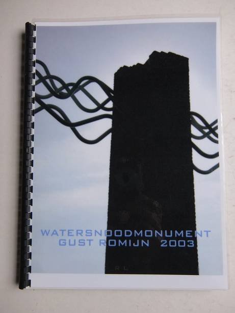 Romijn, Gust. - Watersnoodmonument Gust Romijn 2003.