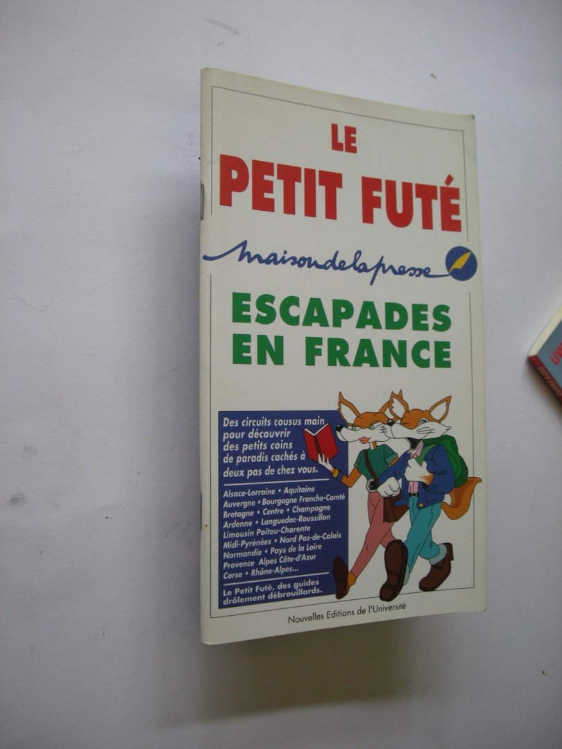 Auzias, D. / Labourdette, J. - Escapades en France,