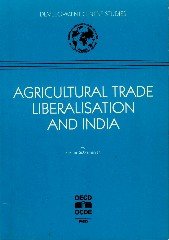 Subramanian, Shankar R. - Agricultural Trade Liberalisation and India (Development Centre Studies).