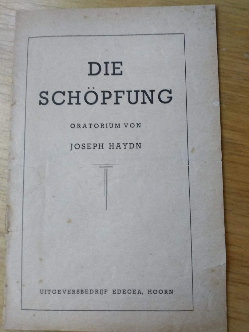 Haydn, Joseph - Die Schopfung, oratorium  (Inleiding en daarna Duitse tekst links en Nederlandse rechts)