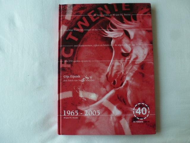 Eijsink, G. - FC Twente Top 40 / 1965-2005