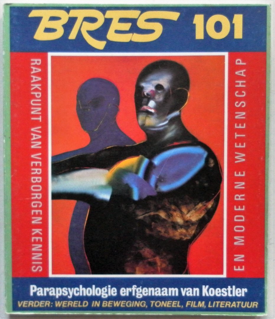 Klautz, J.P; e.a. - Bres nr. 101 juli aug 1983, Parapsychologie erfgenaam van Koestler