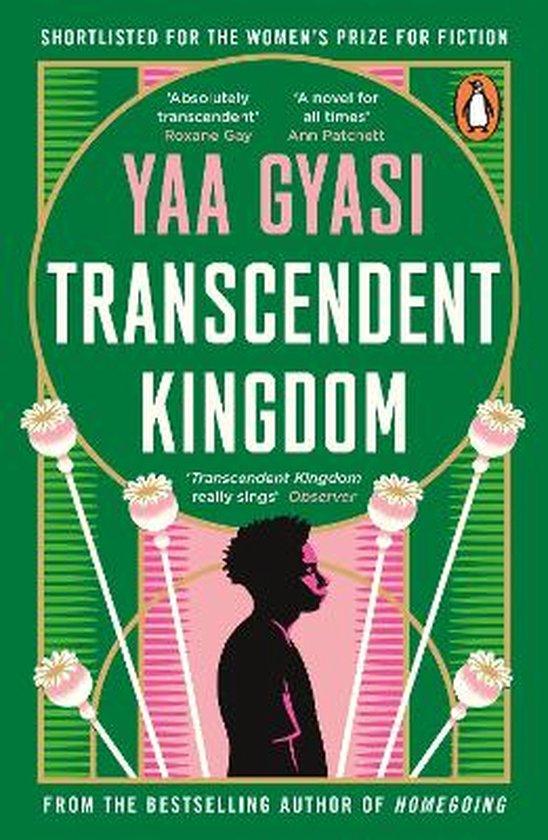 Gyasi, Yaa - Transcendent Kingdom / Shortlisted for the Women's Prize for Fiction 2021