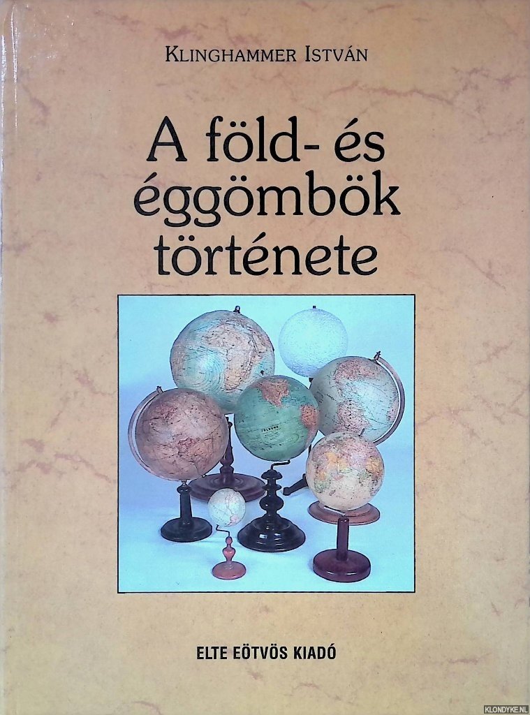 István, Klinghammer - A föld-és éggömobök története
