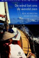 Kerkstra, A. en A. Kalma - De Wind liet ons de Wereld Zien