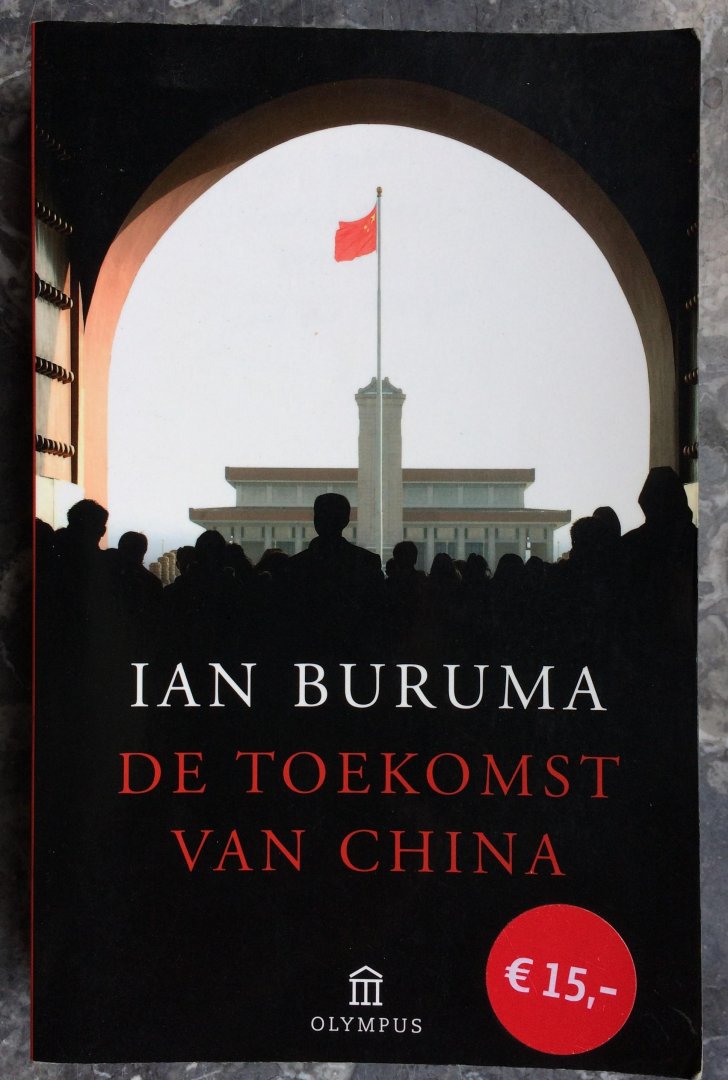 Buruma, Ian - De toekomst van China