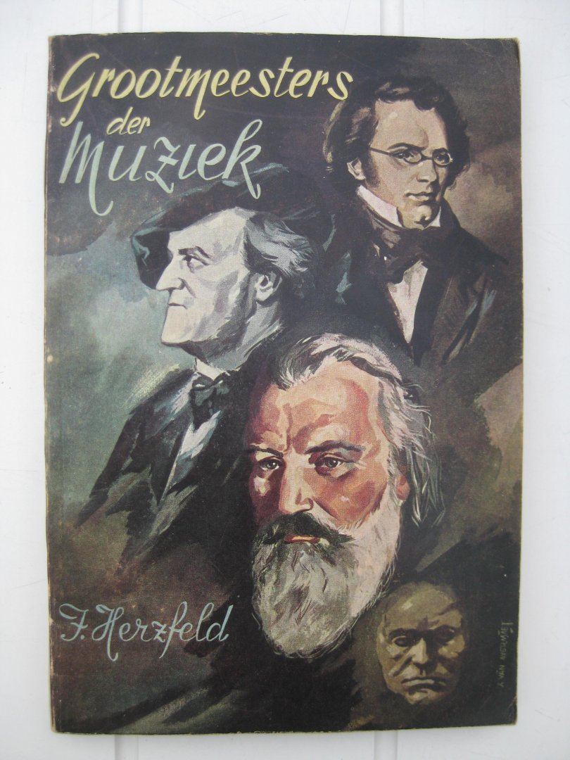 Herzfeld, F. - Grootmeesters der muziek.