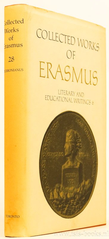 ERASMUS, DESIDERIUS - Literary and educational writings 6. Ciceronianus/Note/Indexes. Edited by A.H.T. Levi.