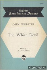 Webster, John & J.R. Mulryne (edited by) - The White Devil