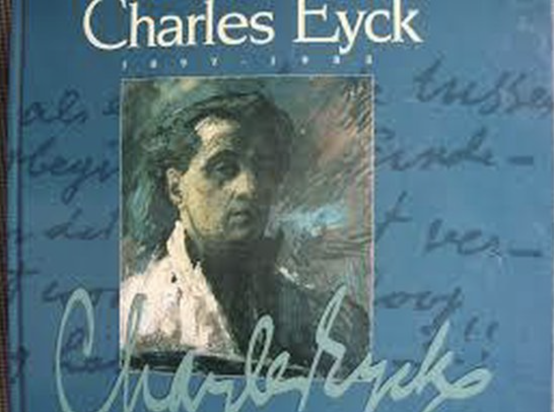  - Charles Eyck 1897-1983 / Kunstenaar tussen vernieuwing en traditie