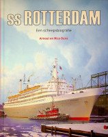 Guns, Arnout en Nico - ss Rotterdam, een scheepsbiografie