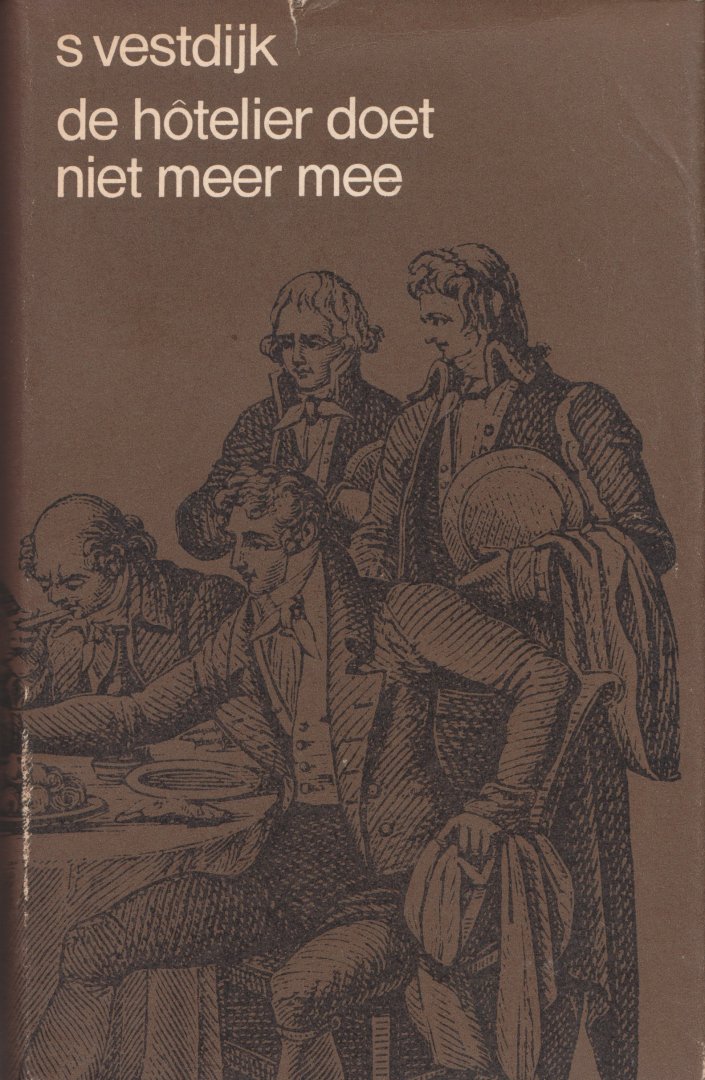 Vestdijk, S. - De hotelier doet niet meer mee