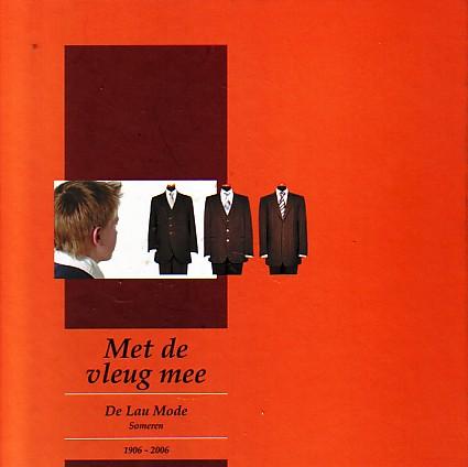 Wim Maas - Met de vleug mee, De lau mode 1906-2006