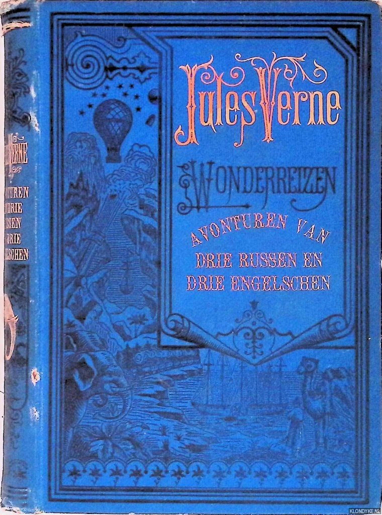 Verne, Jules - Avonturen van drie Russen en drie Engelschen gevolgd door "De Blokkadebrekers"