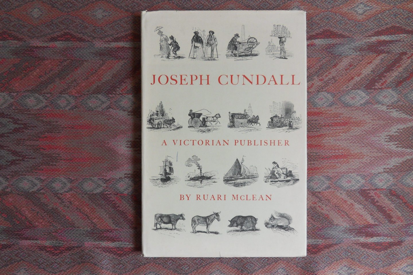 McLean, Ruari. - Joseph Cundall. - A Victorian Publisher. - Notes on his life and a check-list of his books.