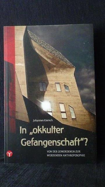 Kiersch, Johannes, - In 'okkulter Gefangenschaft'?
