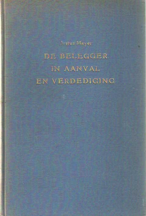 Meyer, Justus - De belegger in aanval en verdediging