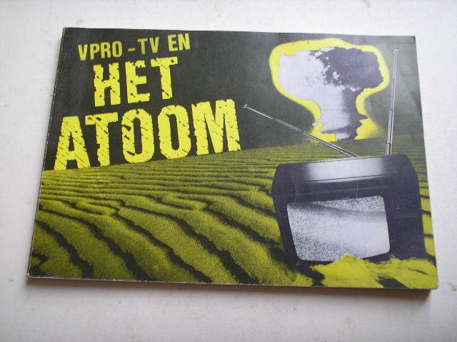 Meij van der & Breedijk - VPRO_TV en het Atoom