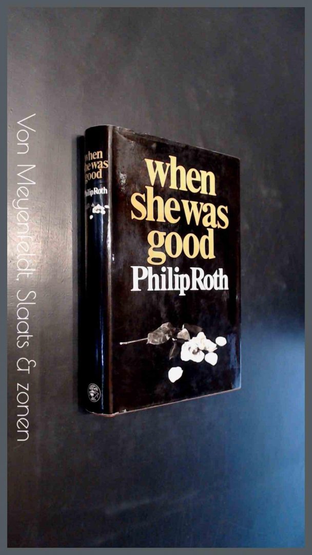 Roth, Philip - When she was good