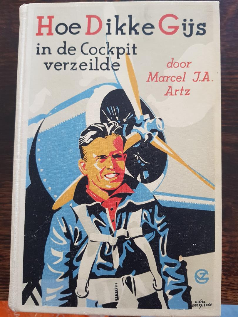 Artz, Marcel J.A - Hoe dikke Gijs in de cockpit verzeilde