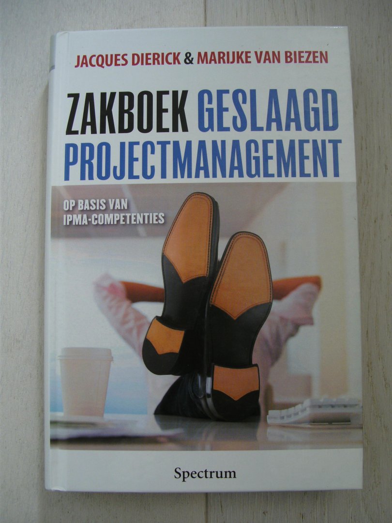 Dierick, J., Biezen, Marc van - Zakboek voor geslaagd projectmanagement