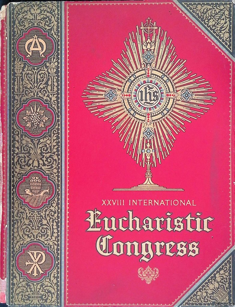 Bonzano, John Cardinal - XXVIII International Eucharistic Congress June 20-24 1926 Chicasgo Ill.