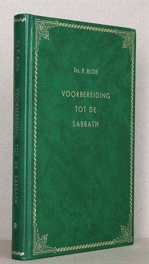 Blok, Ds. P. - Voorbereiding tot de sabbath