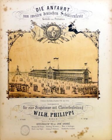 Philippi, Wilhelm: - Die Anfahrt zum zweiten deutschen Schützenfeste. Gedicht von Prätorius componirt für eine Singstimme mit Clavierbegleitung. Op. 6